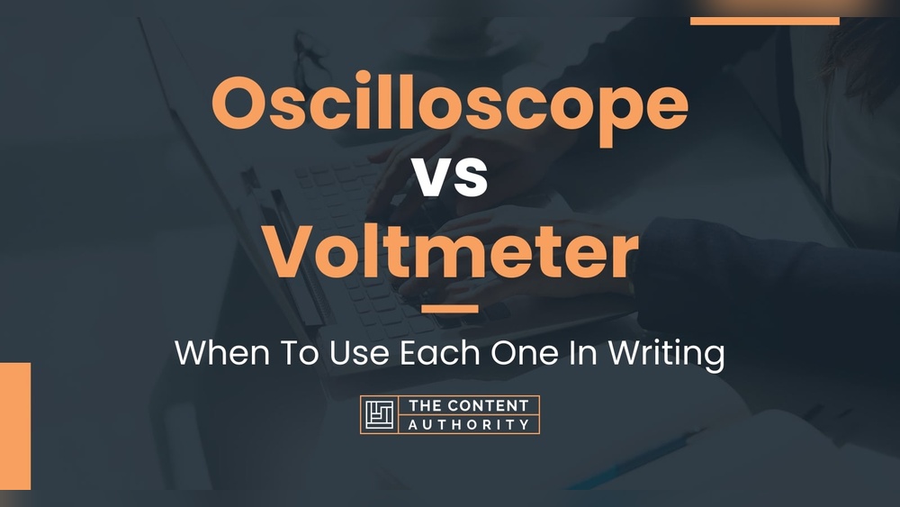 Oscilloscope Vs Voltmeter